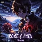 ROSE & PAIN - YUNG ARHM Song Download